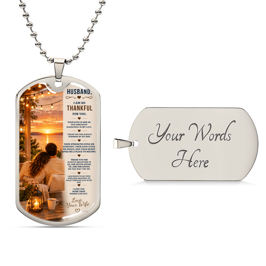 To My Husband — Thankful For You | Personalized Dog Tag Necklace Gift From Wife