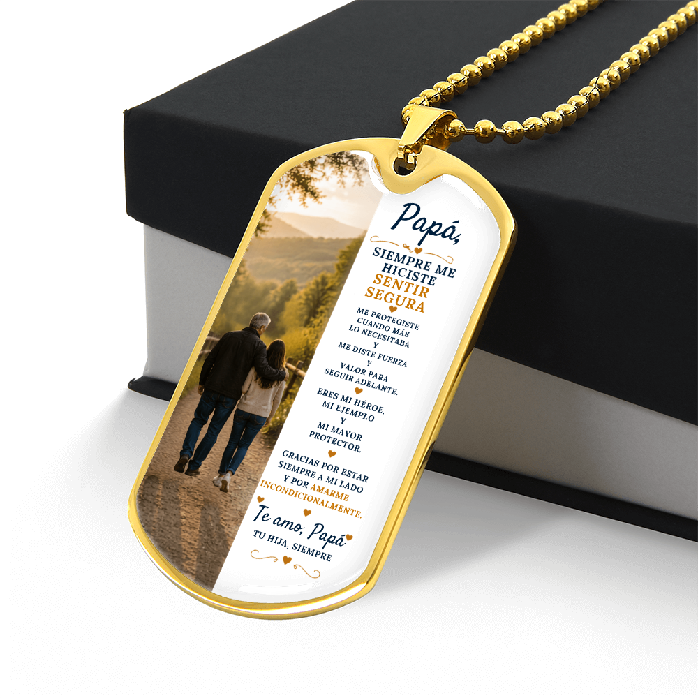 Para Papá – Siempre Me Hiciste Sentir Segura | Collar Dog Tag de Hija | Regalo Personalizado para Papá