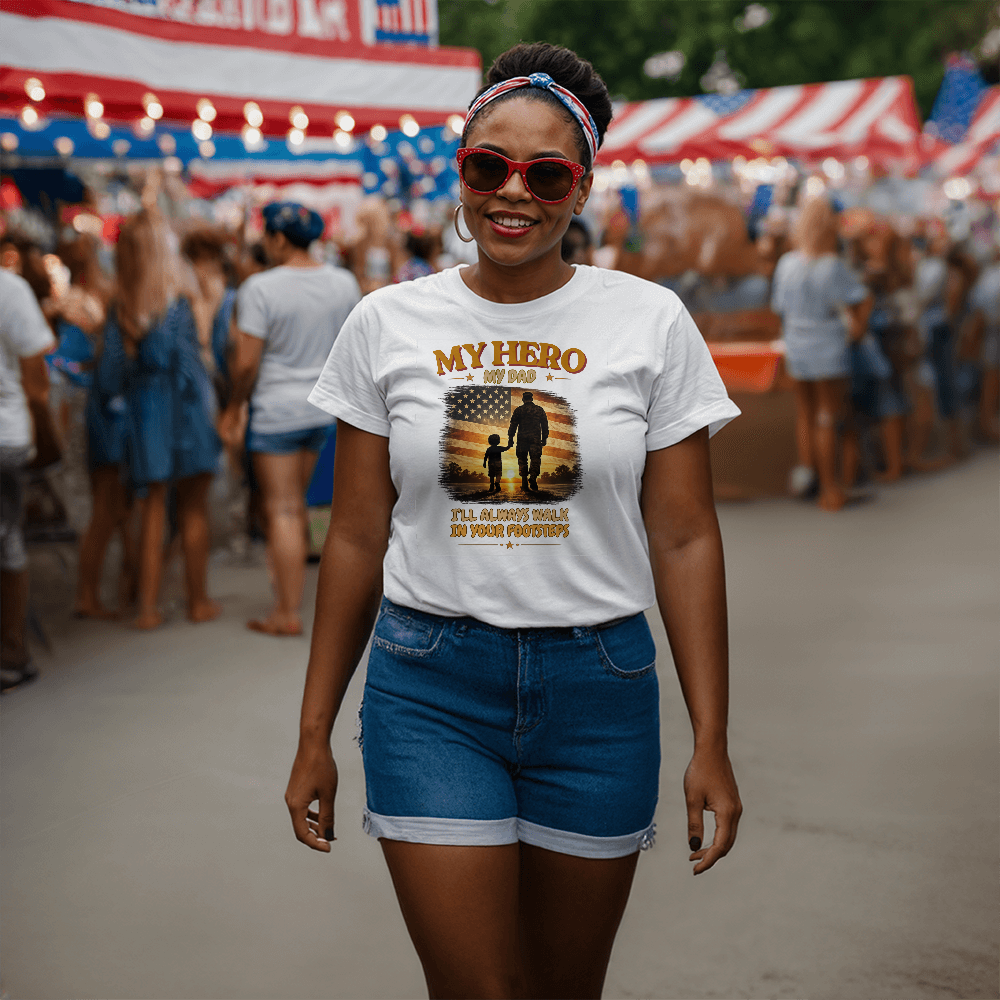 I'll Always Walk In Your Footsteps | Patriotic Dad T-Shirt | Meaningful Military Father's Day Gift