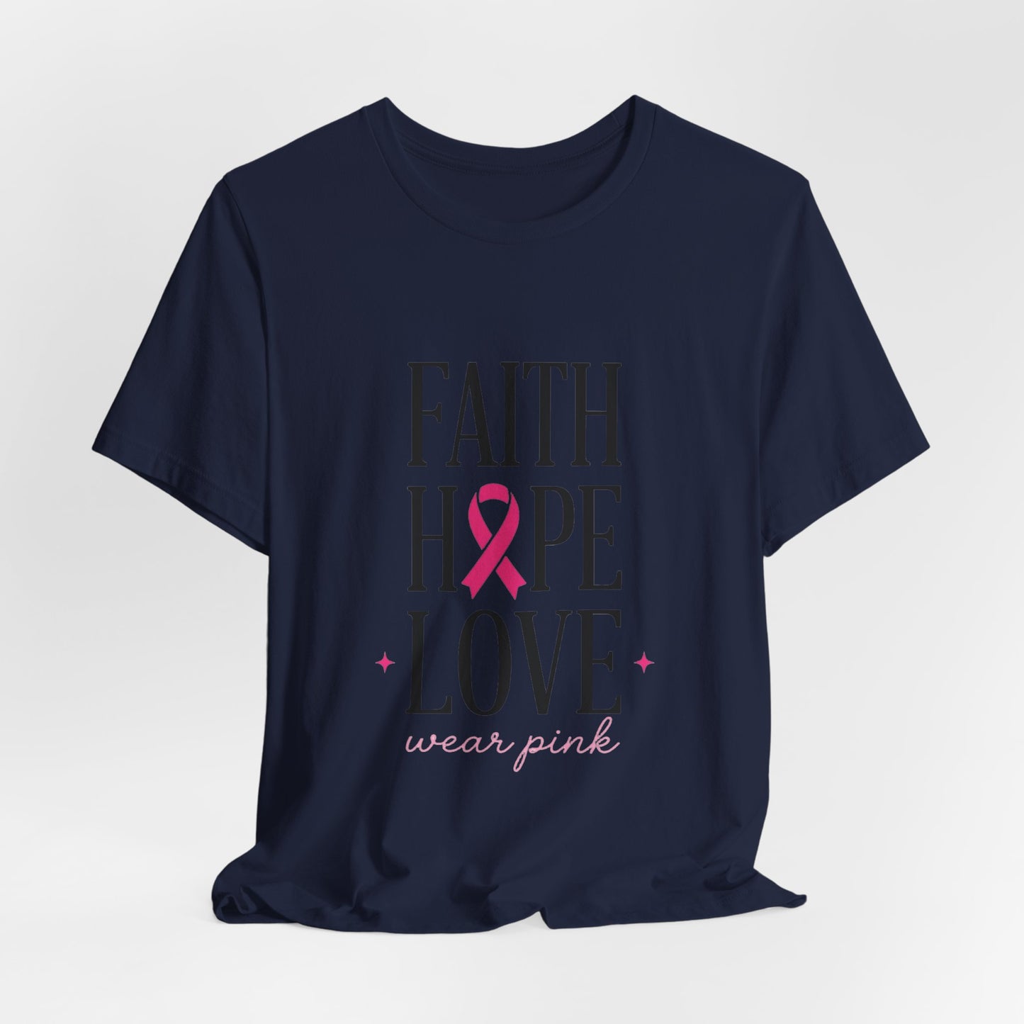 Faith Hope Love Pink Ribbon T-Shirt | Breast Cancer Awareness Tee
