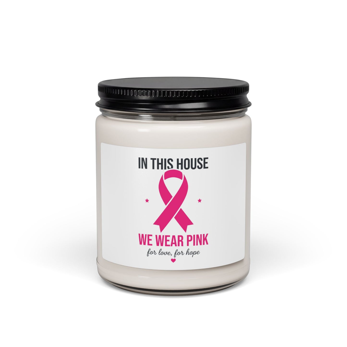 We Wear Pink Ribbon Soy Candle, Breast Cancer Awareness | 9oz