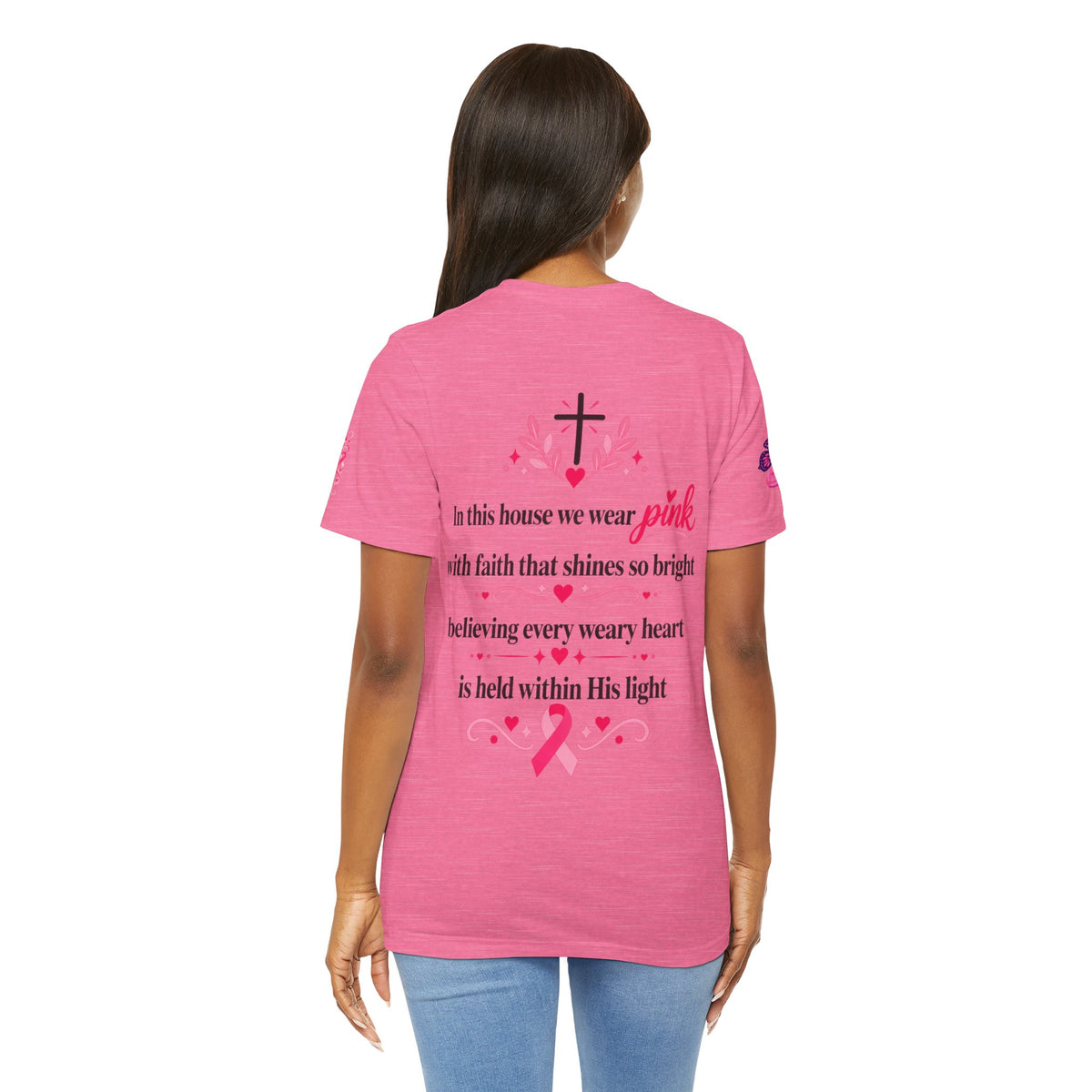 In This House We Wear Pink T-Shirt | Breast Cancer Awareness, Faith & Hope