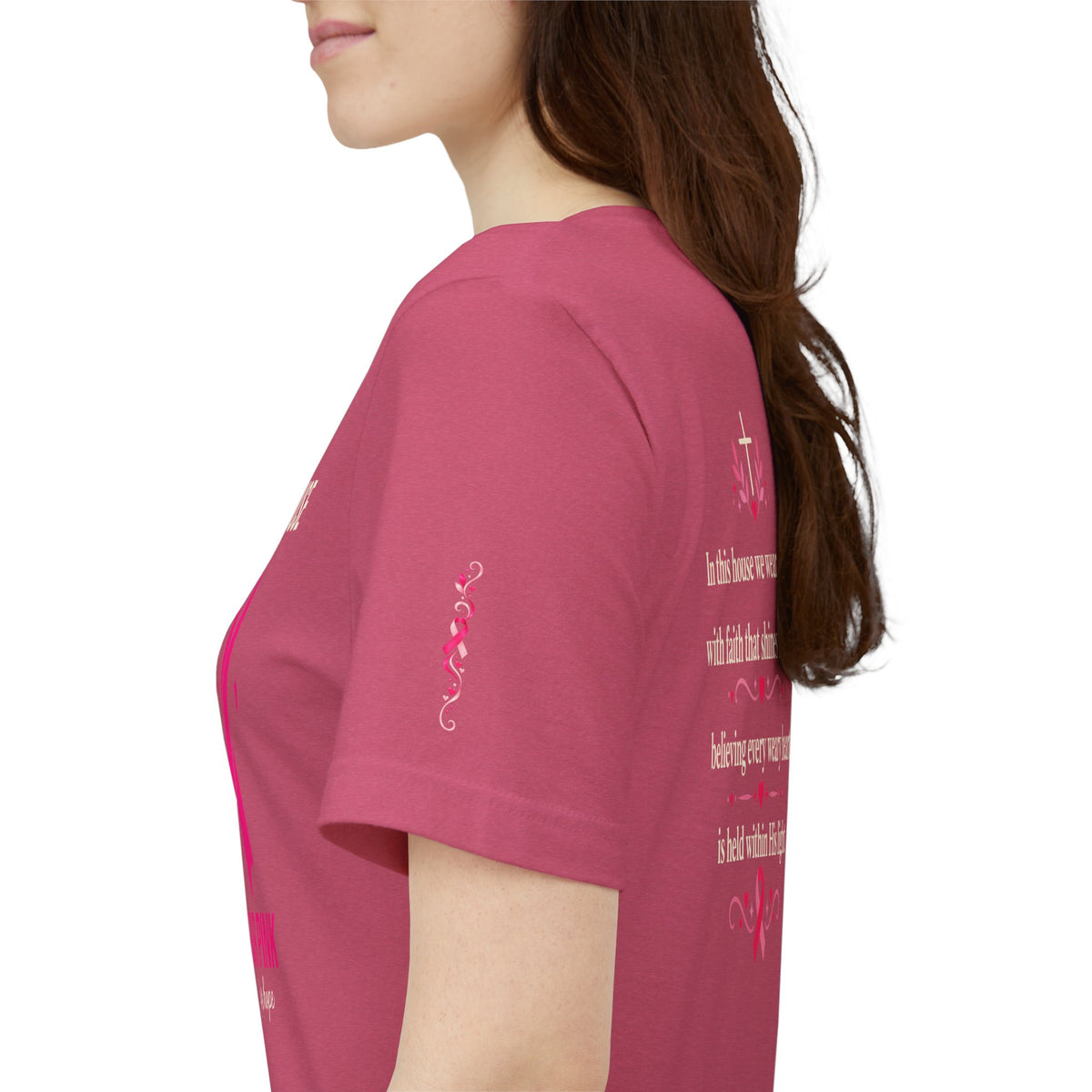 In This House We Wear Pink T-Shirt | Breast Cancer Awareness, Faith & Hope