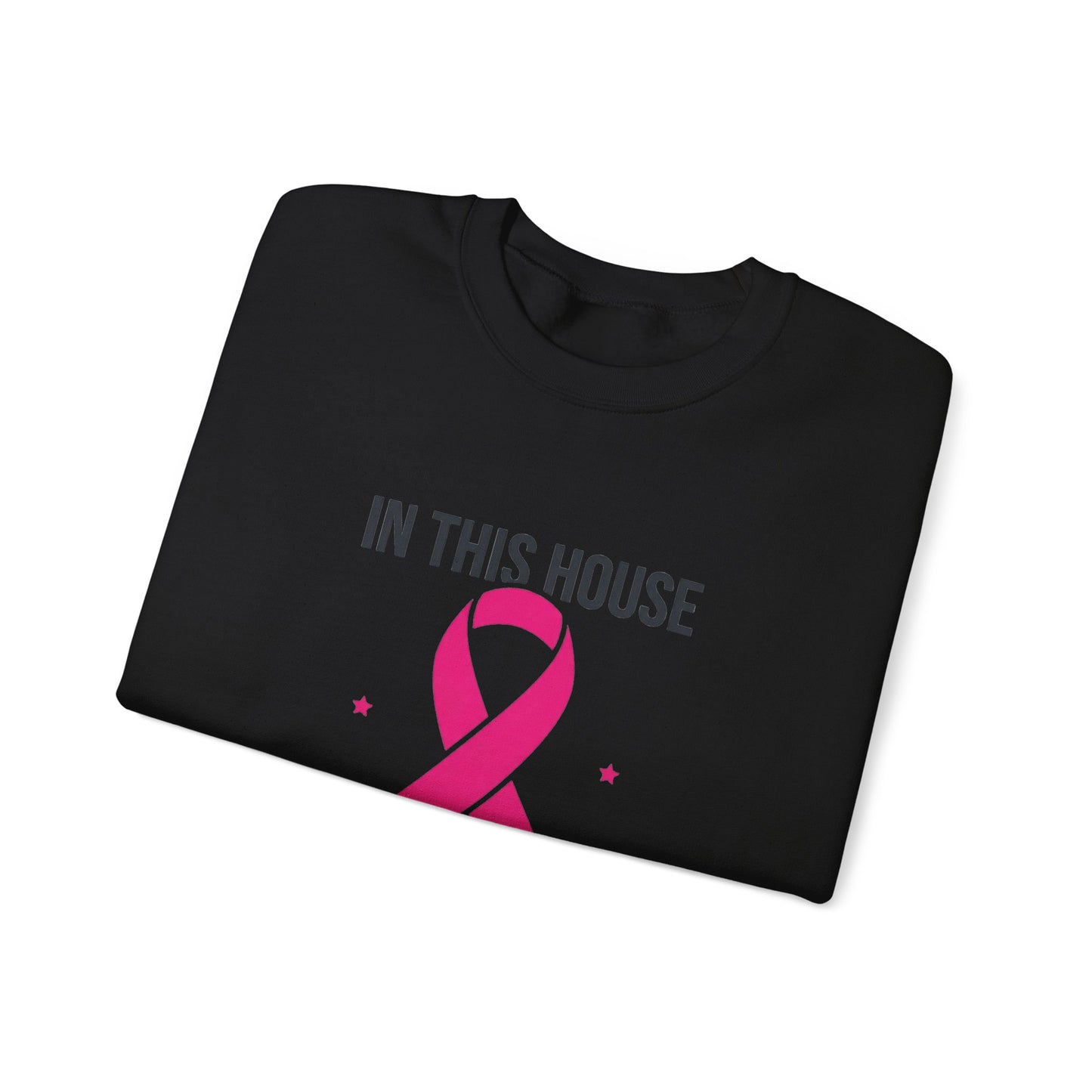 In This House We Wear Pink Crewneck Sweatshirt | Breast Cancer Awareness ribbon