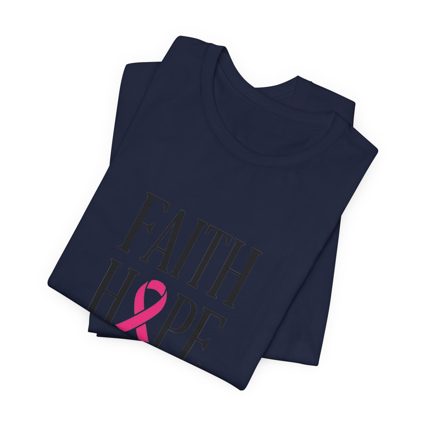 Faith Hope Love Pink Ribbon T-Shirt | Breast Cancer Awareness Tee