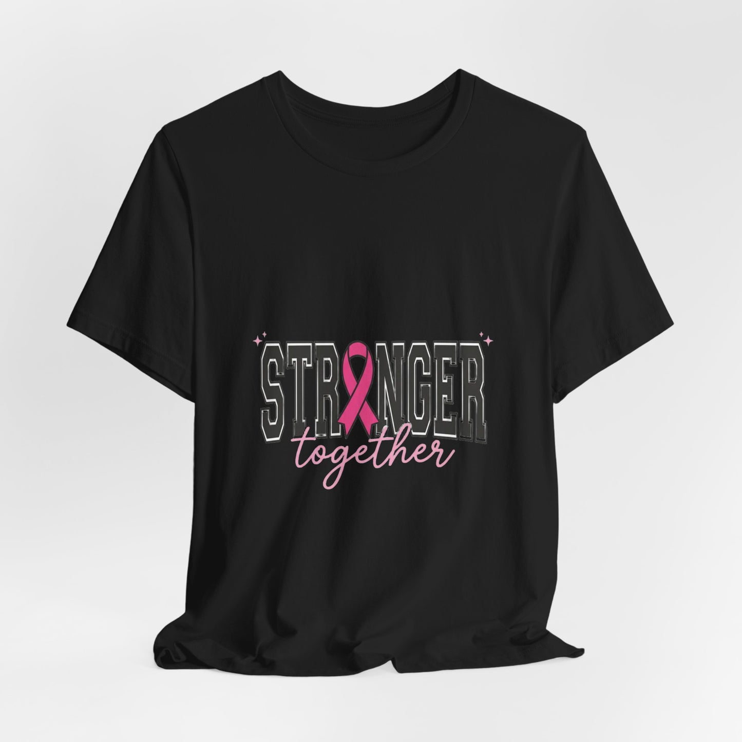 Stronger Together T-Shirt | Breast Cancer Awareness pink ribbon solidarity