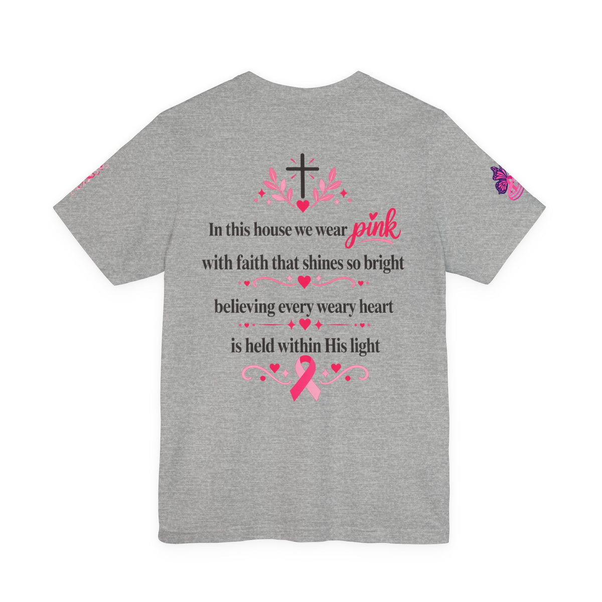 In This House We Wear Pink T-Shirt | Breast Cancer Awareness, Faith & Hope