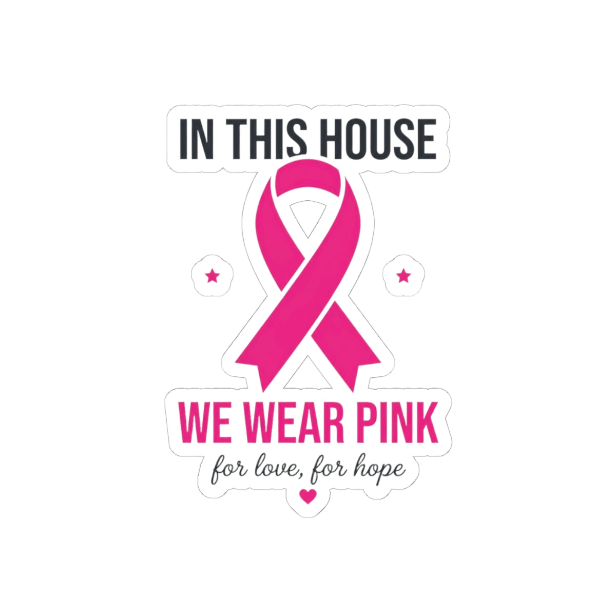 We Wear Pink Ribbon Sticker | Breast Cancer Awareness, Support Decal