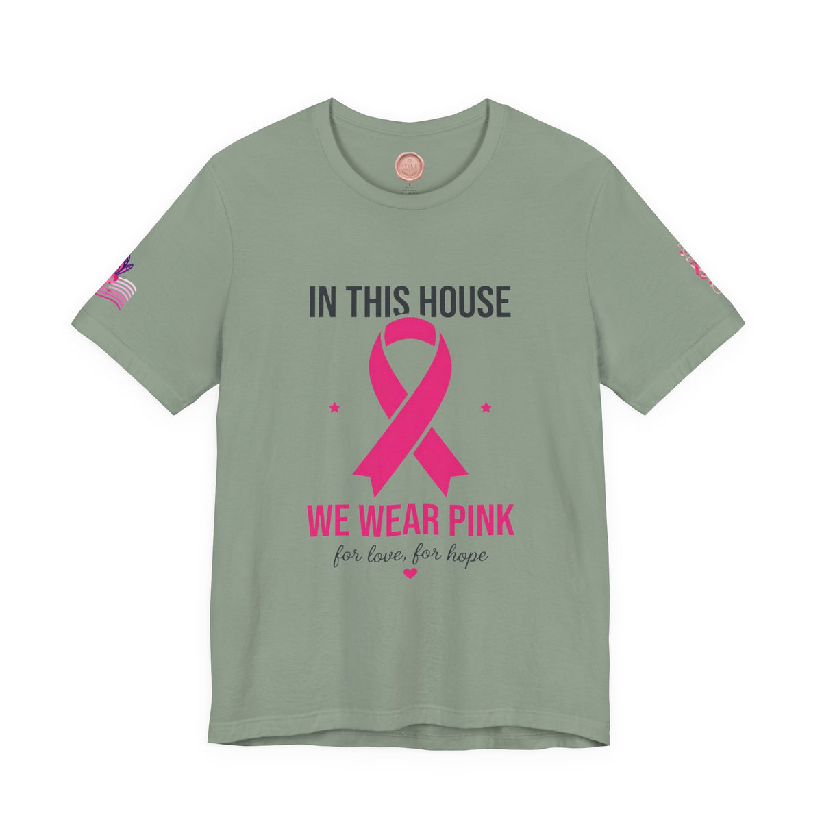 In This House We Wear Pink T-Shirt | Breast Cancer Awareness, Faith & Hope