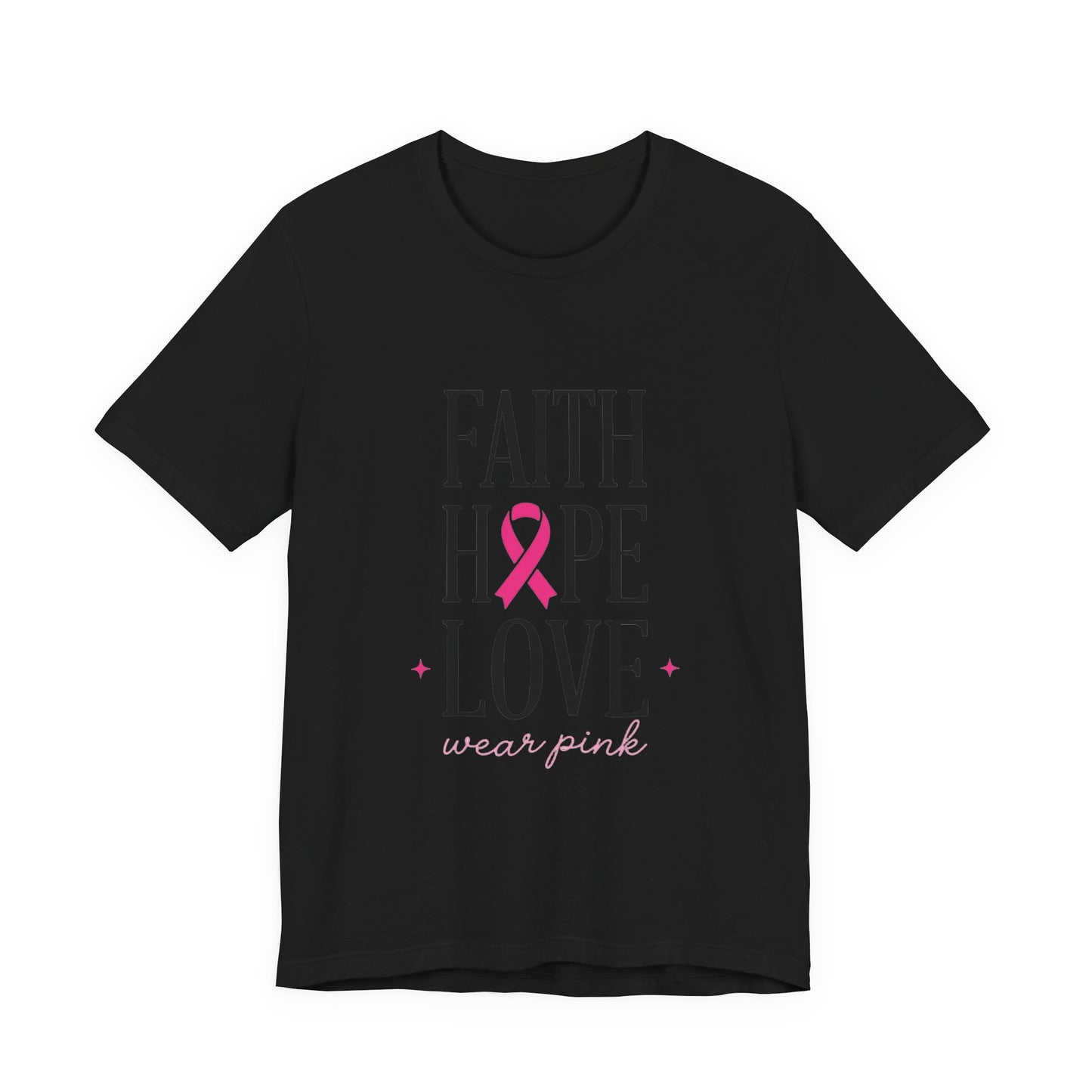Faith Hope Love Pink Ribbon T-Shirt | Breast Cancer Awareness Tee