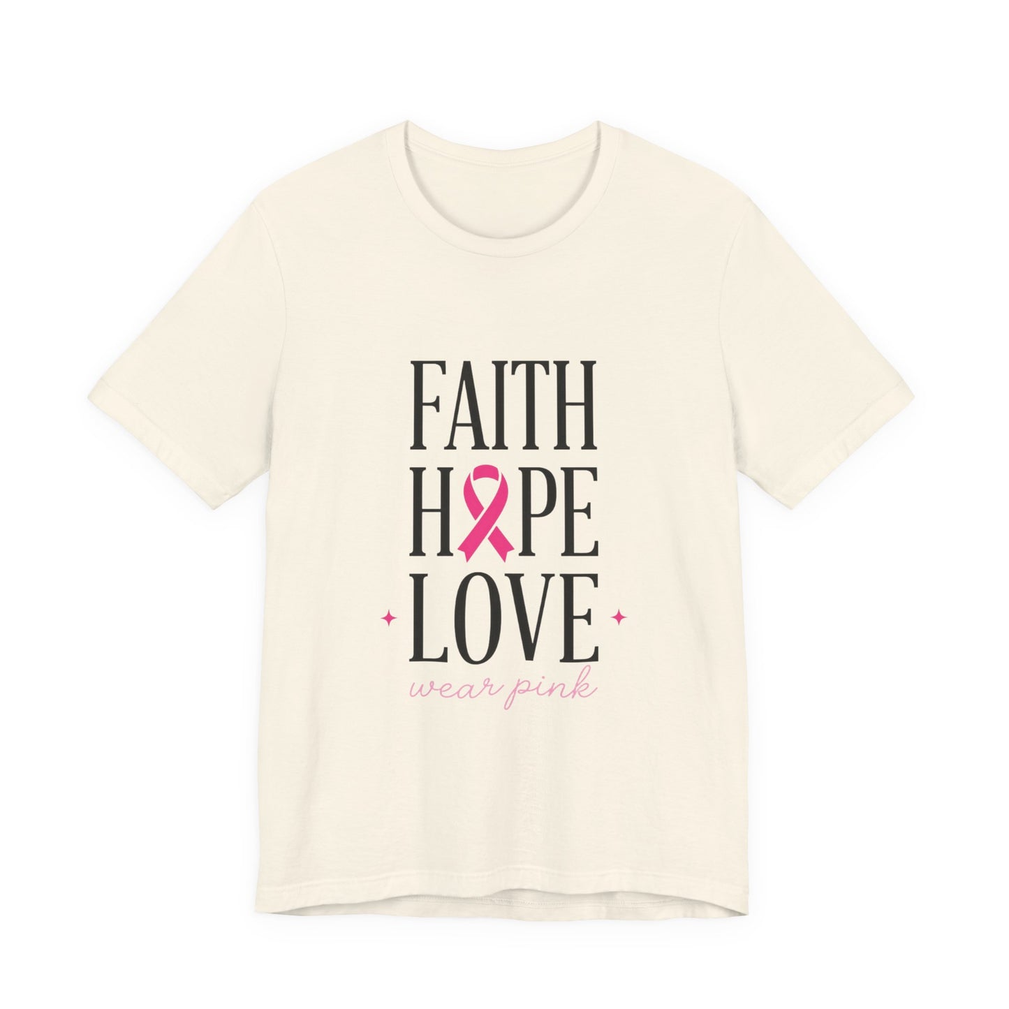 Faith Hope Love Pink Ribbon T-Shirt | Breast Cancer Awareness Tee