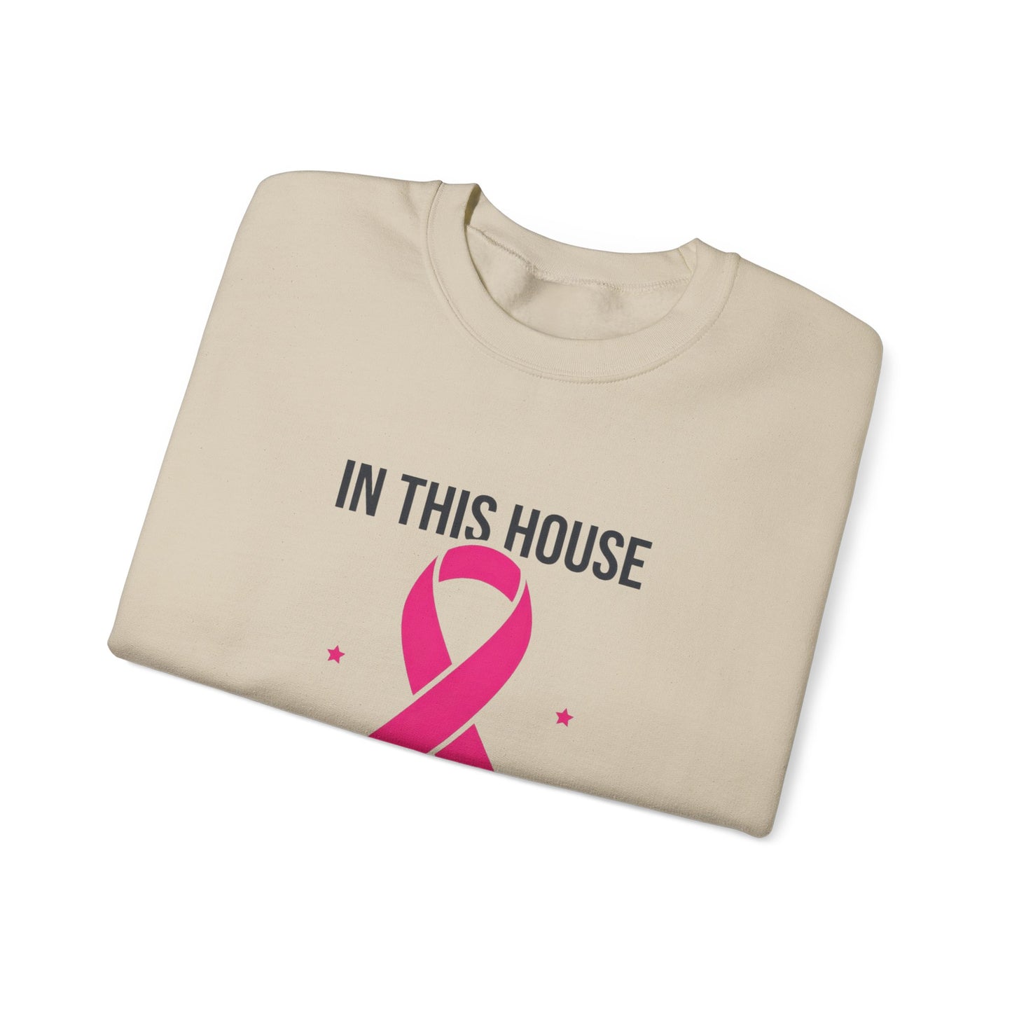 In This House We Wear Pink Crewneck Sweatshirt | Breast Cancer Awareness ribbon