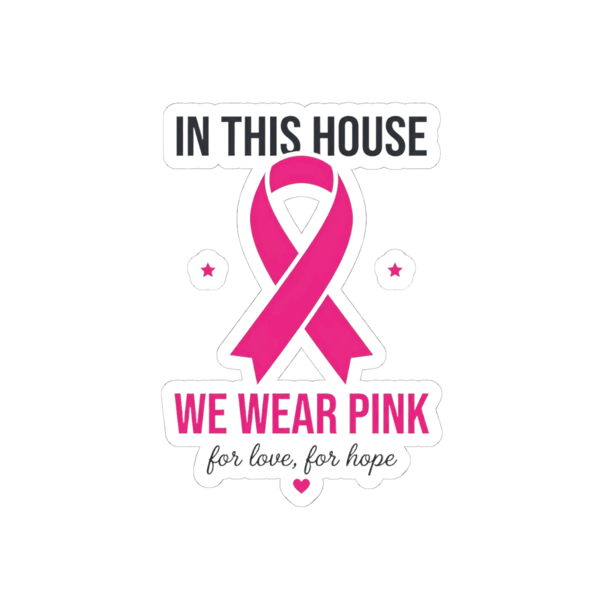 We Wear Pink Ribbon Sticker | Breast Cancer Awareness, Support Decal