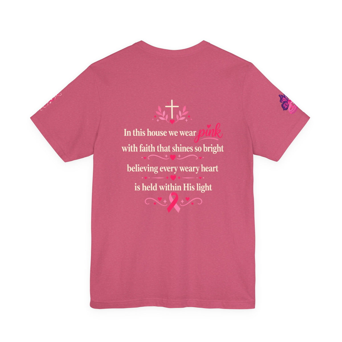 In This House We Wear Pink T-Shirt | Breast Cancer Awareness, Faith & Hope