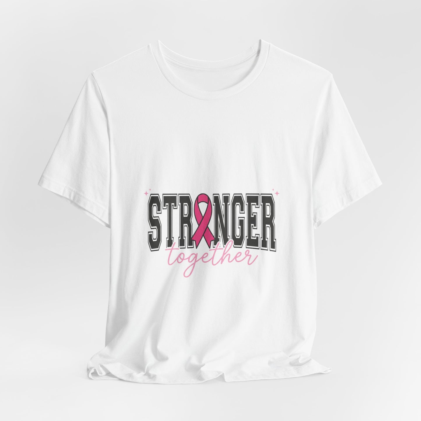Stronger Together T-Shirt | Breast Cancer Awareness pink ribbon solidarity