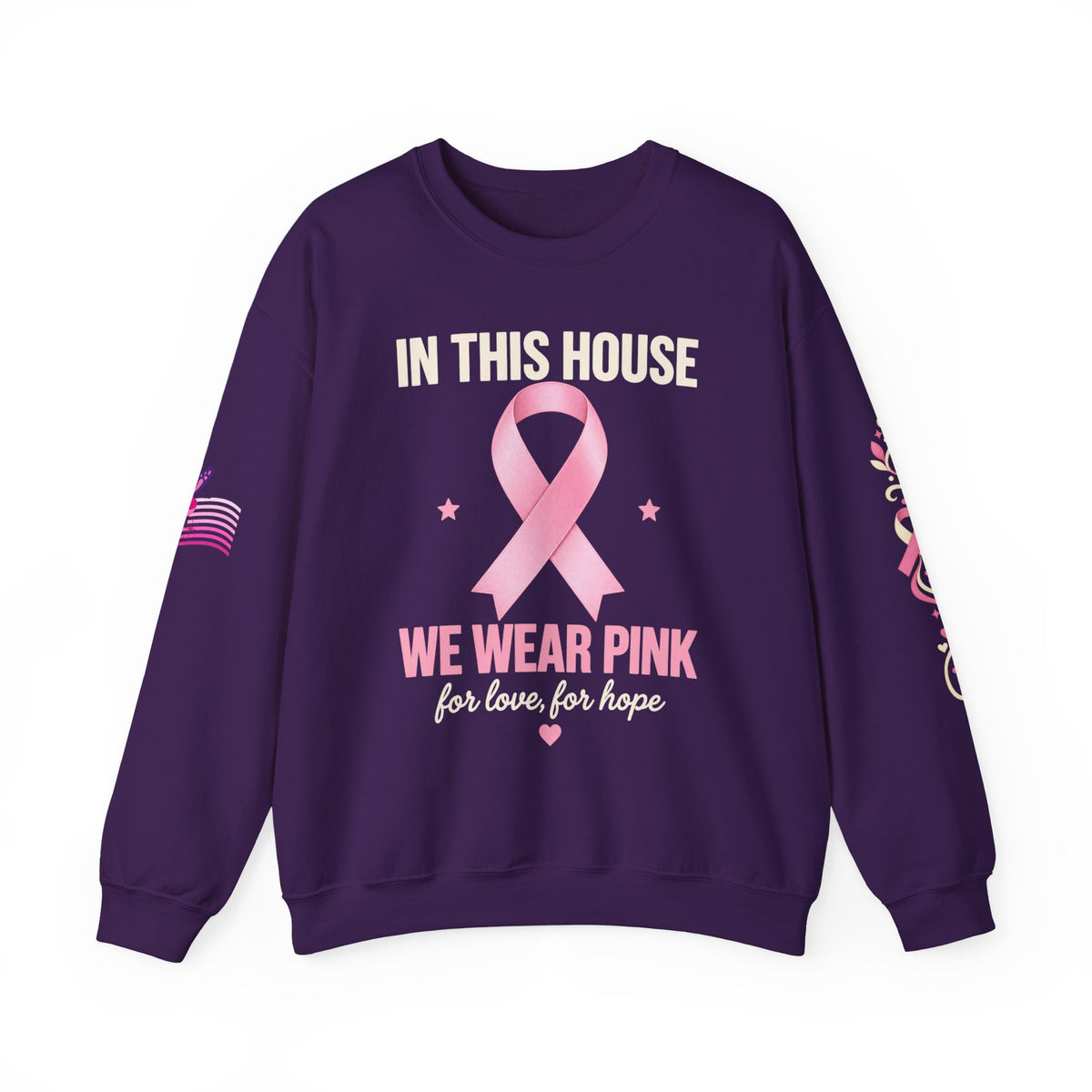 In This House We Wear Pink Crewneck Sweatshirt | Breast Cancer Awareness, Faith & Hope