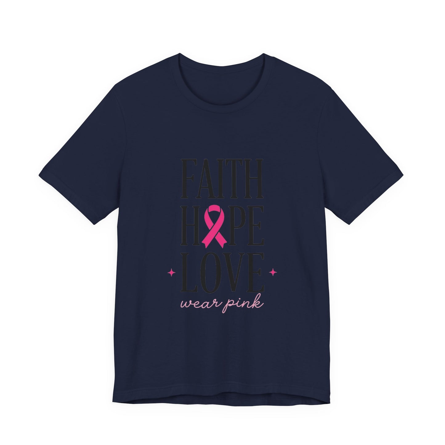 Faith Hope Love Pink Ribbon T-Shirt | Breast Cancer Awareness Tee