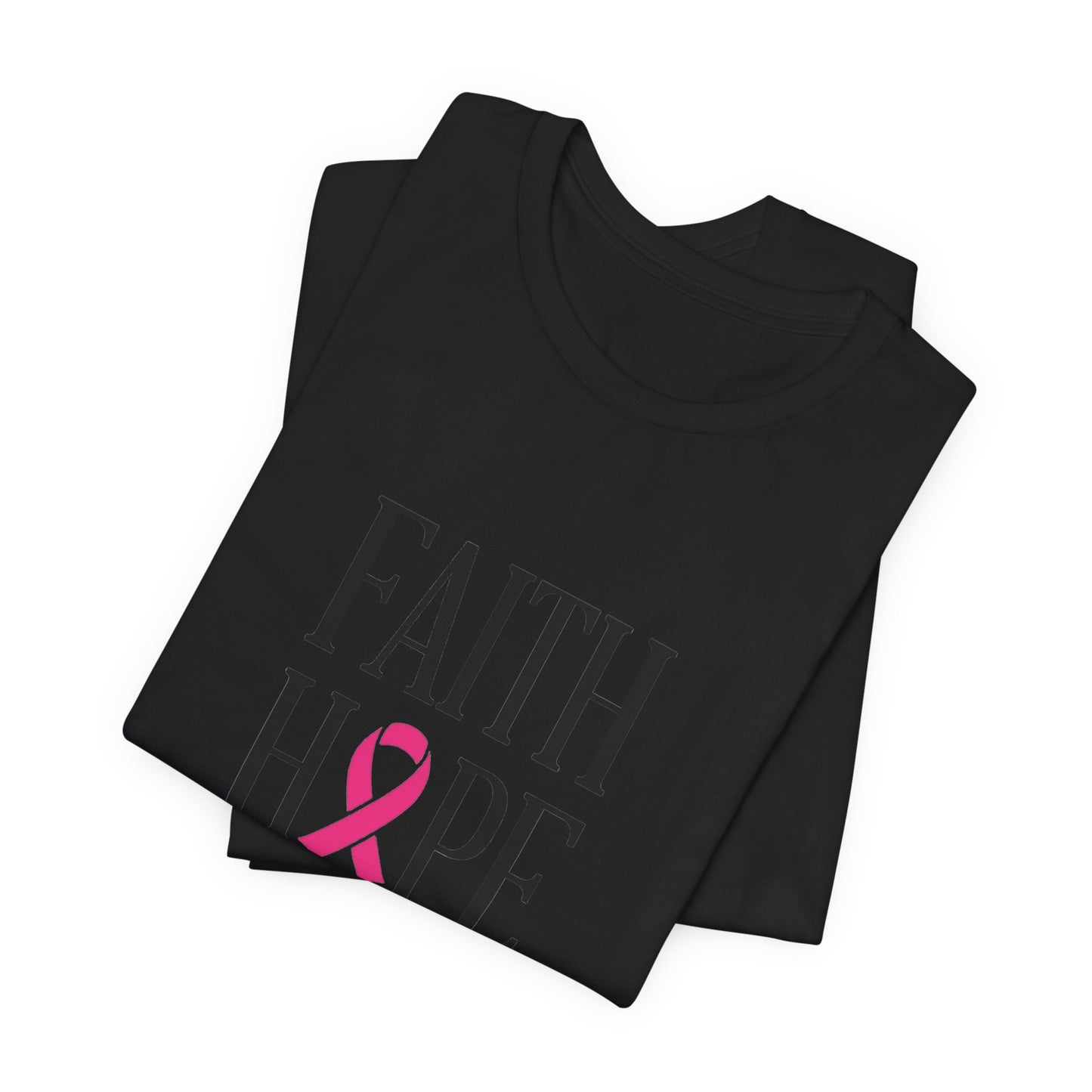 Faith Hope Love Pink Ribbon T-Shirt | Breast Cancer Awareness Tee