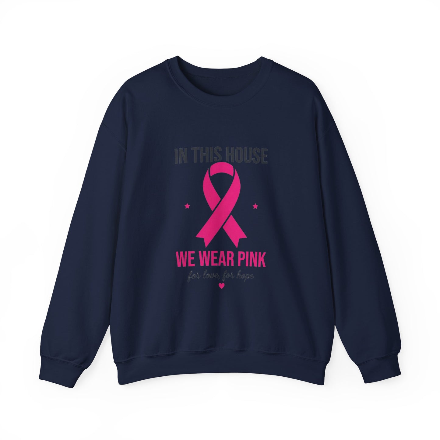 In This House We Wear Pink Crewneck Sweatshirt | Breast Cancer Awareness ribbon