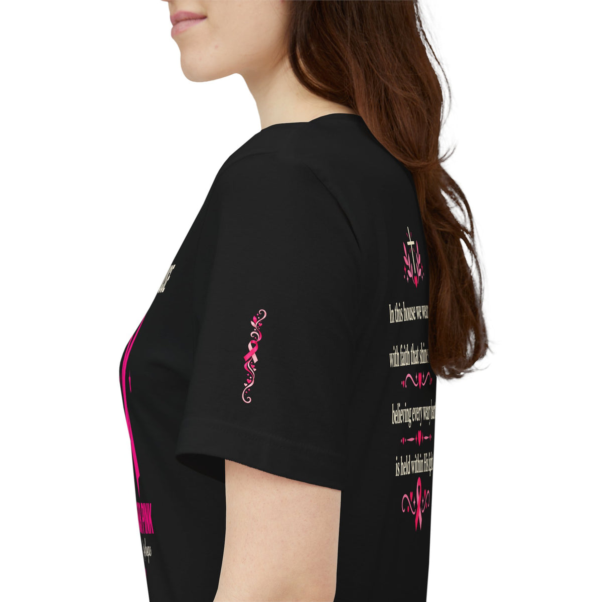 In This House We Wear Pink T-Shirt | Breast Cancer Awareness, Faith & Hope