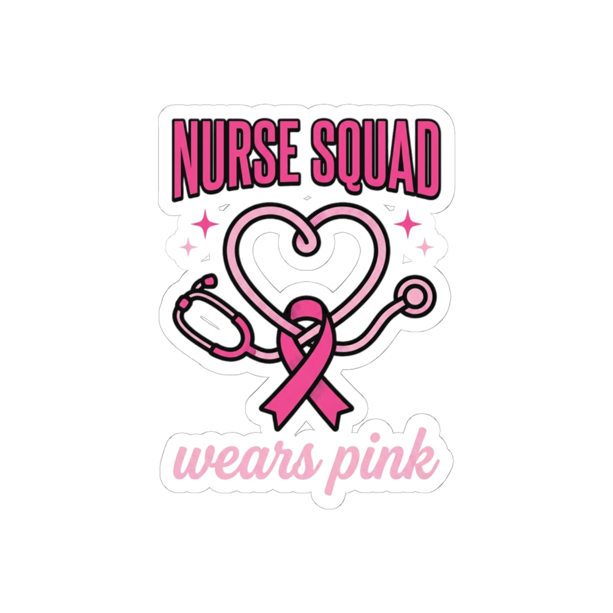 Nurse Squad Wears Pink Sticker | Breast Cancer Awareness, Pink Ribbon