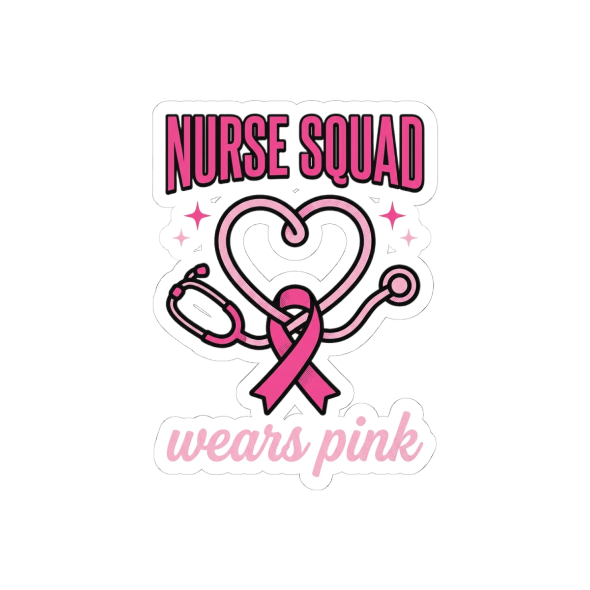 Nurse Squad Wears Pink Sticker | Breast Cancer Awareness, Pink Ribbon