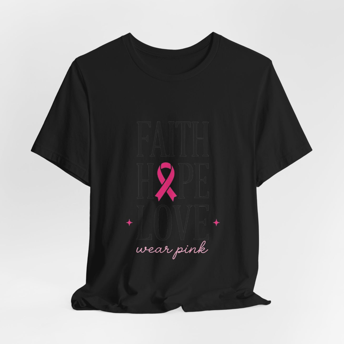 Faith Hope Love Pink Ribbon T-Shirt | Breast Cancer Awareness Tee