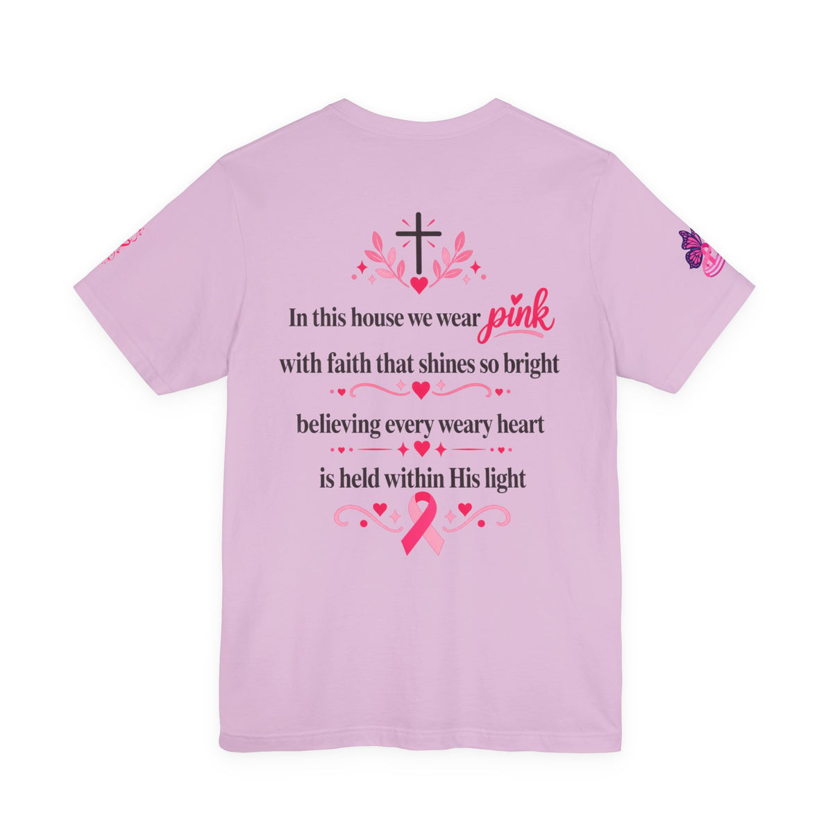 In This House We Wear Pink T-Shirt | Breast Cancer Awareness, Faith & Hope