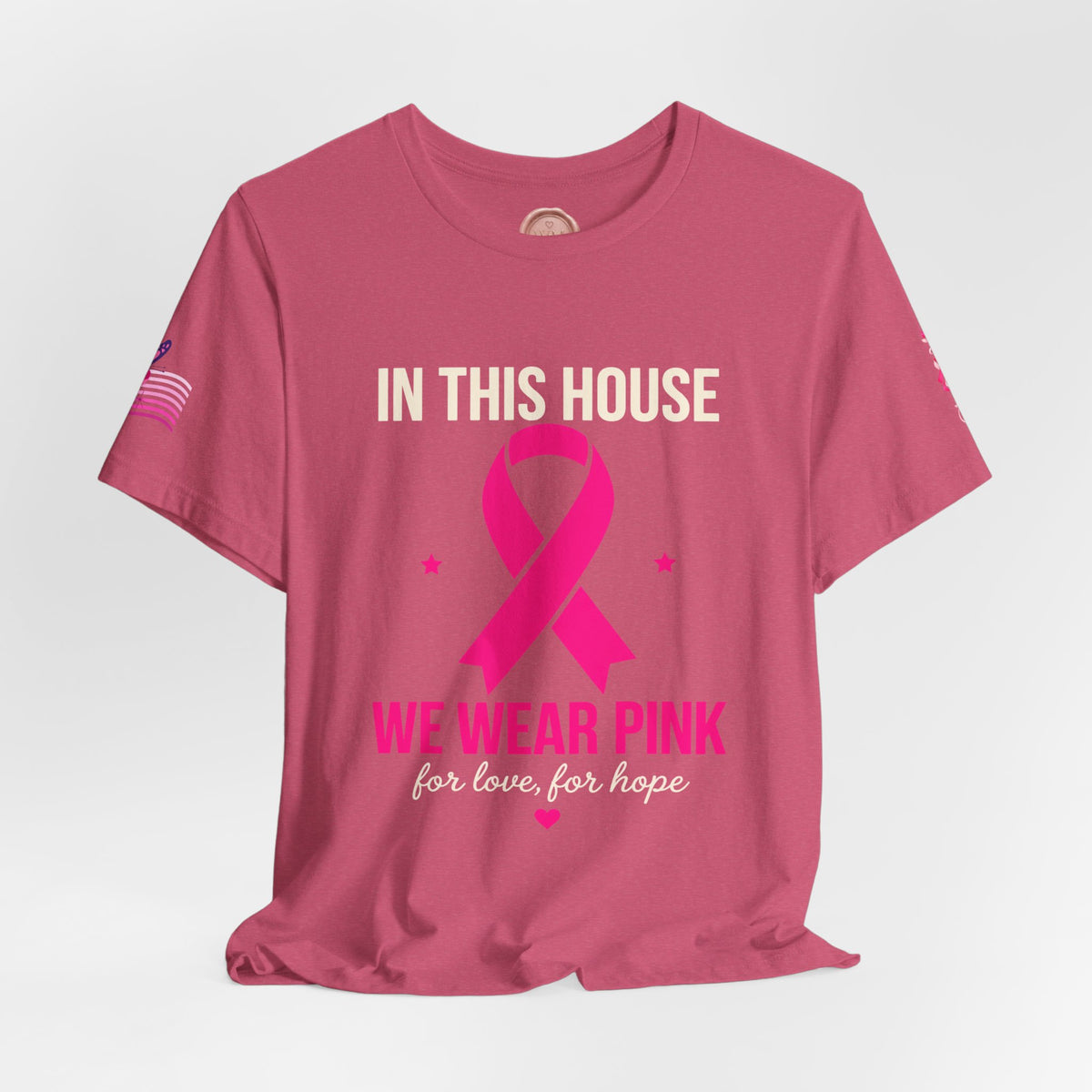 In This House We Wear Pink T-Shirt | Breast Cancer Awareness, Faith & Hope