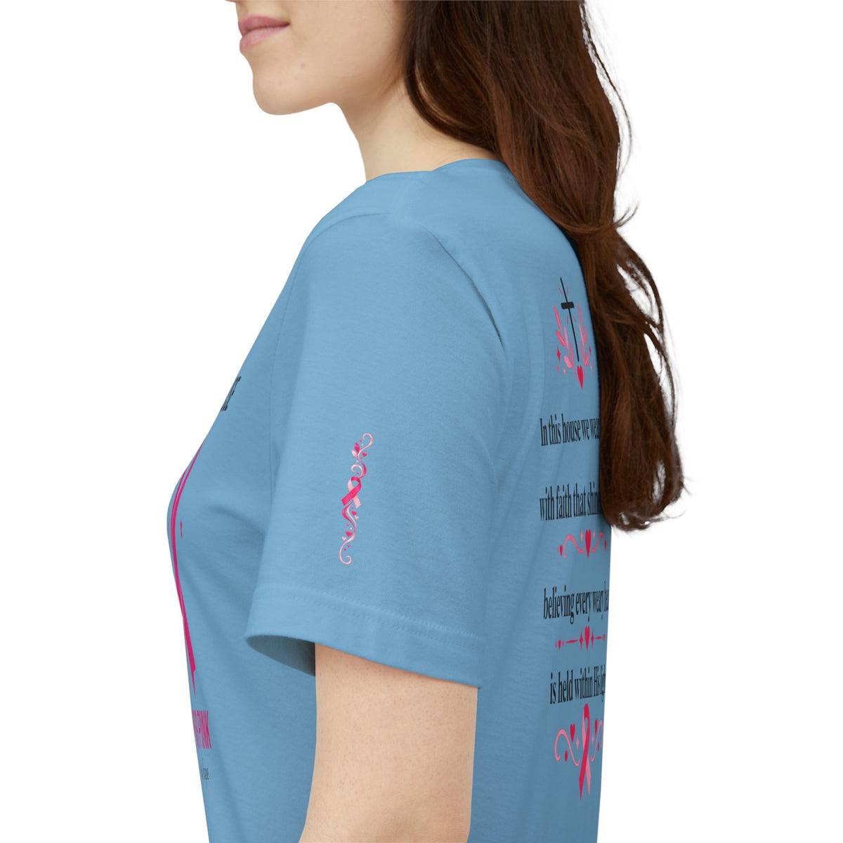 In This House We Wear Pink T-Shirt | Breast Cancer Awareness, Faith & Hope