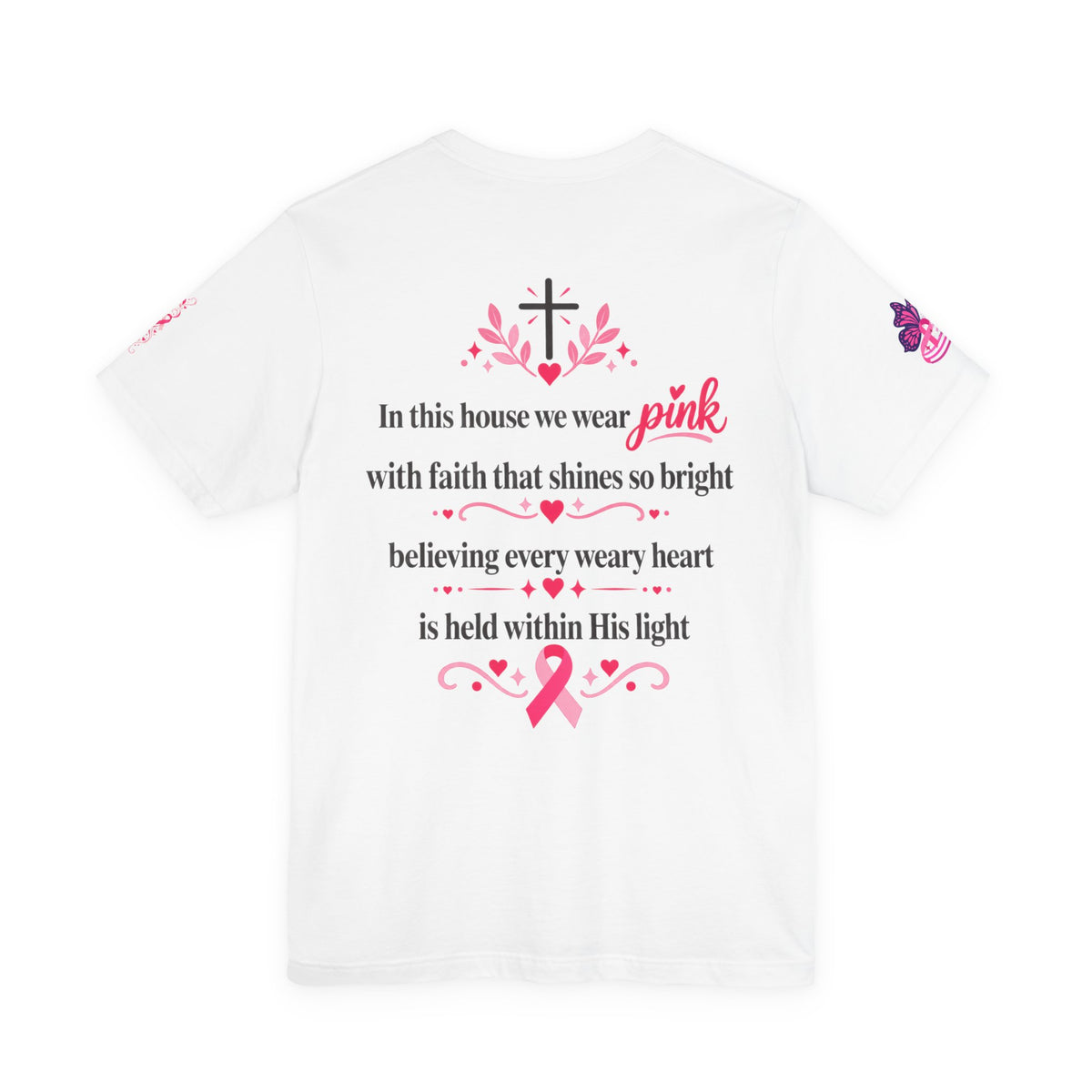 In This House We Wear Pink T-Shirt | Breast Cancer Awareness, Faith & Hope