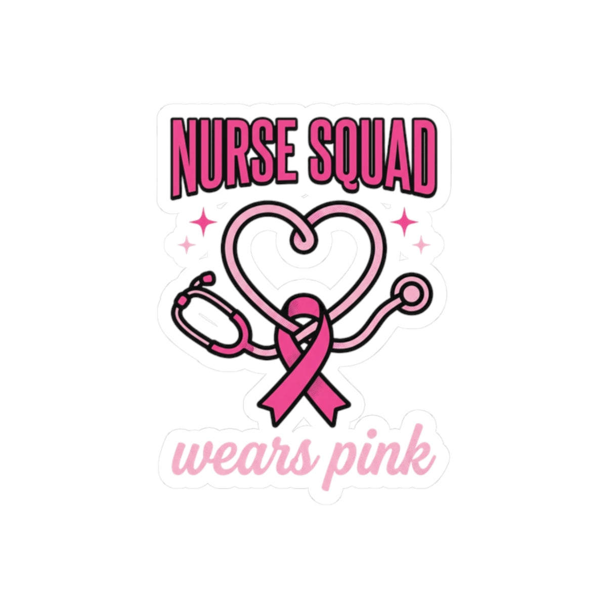 Nurse Squad Wears Pink Sticker | Breast Cancer Awareness, Pink Ribbon