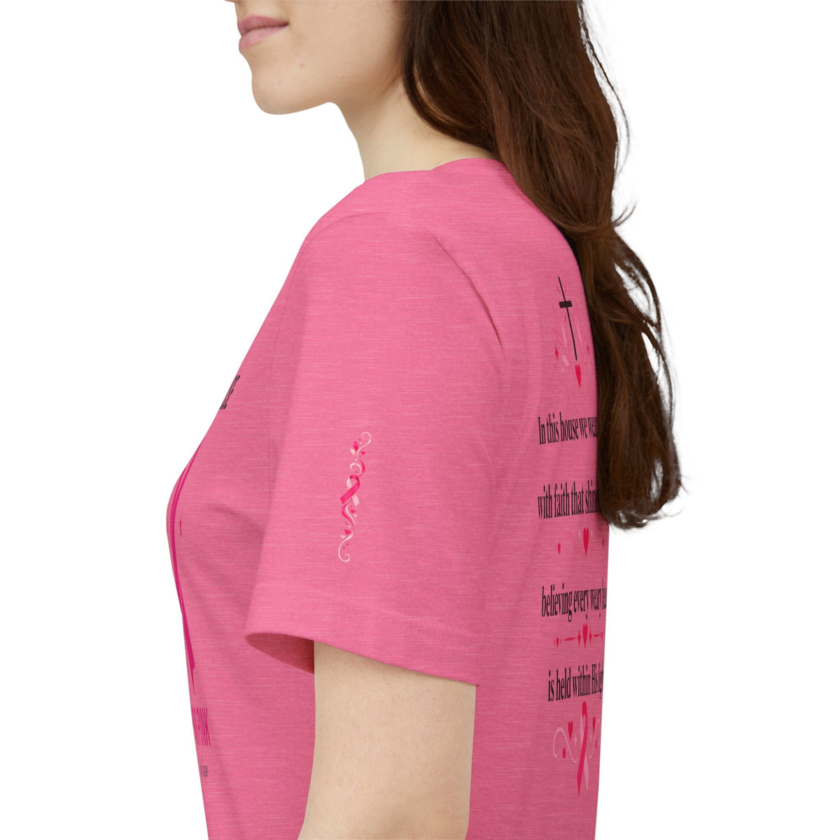 In This House We Wear Pink T-Shirt | Breast Cancer Awareness, Faith & Hope