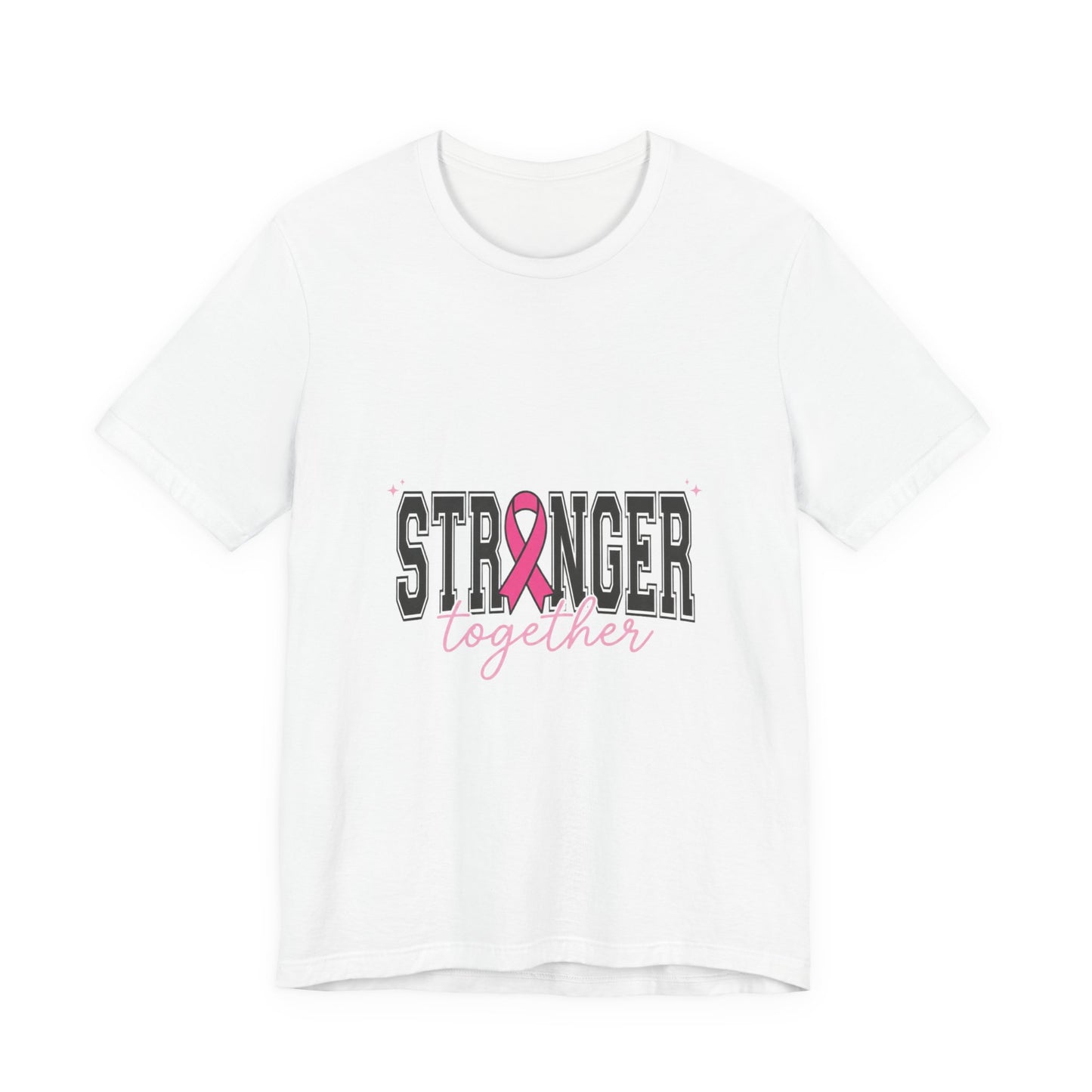 Stronger Together T-Shirt | Breast Cancer Awareness pink ribbon solidarity