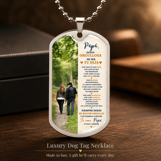 Para Papá – Orgullosa de ser tu hija | Collar Dog Tag de Hija | Regalo Personalizado para Papá