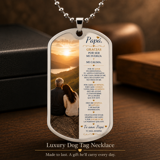 Para Papá – Gracias por Ser Mi Fuerza y Mi Calma | Collar Dog Tag de Hija | Regalo Personalizado para Papá