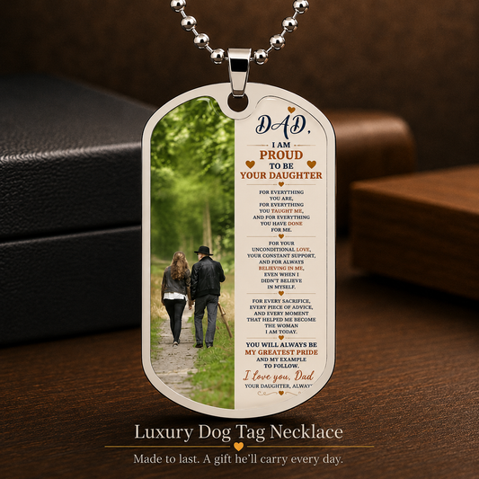 Luxury Dog Tag Necklace for Dad from Daughter – Proud Message – Meaningful Gift for Father