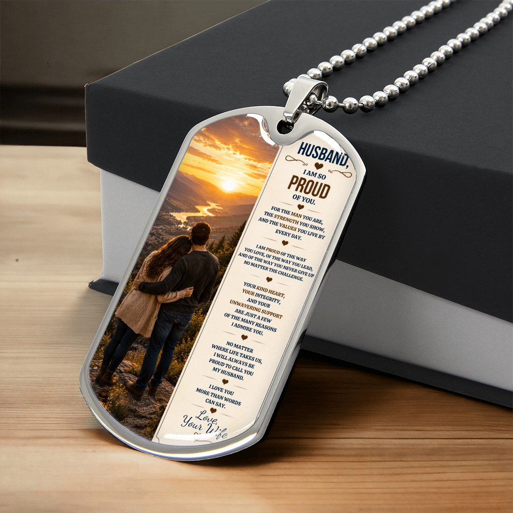 To My Husband – I Am So Proud Of You | Personalized Dog Tag Necklace From Wife To Husband