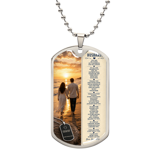 To My Husband – My Today, My Tomorrow, My Always | Personalized Dog Tag Necklace From Wife To Husband