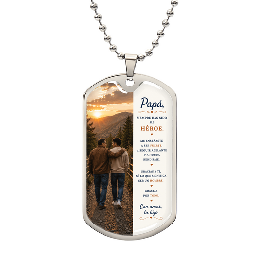 Para Mi Papá – Siempre Has Sido Mi Héroe | Collar Dog Tag De Hijo A Padre