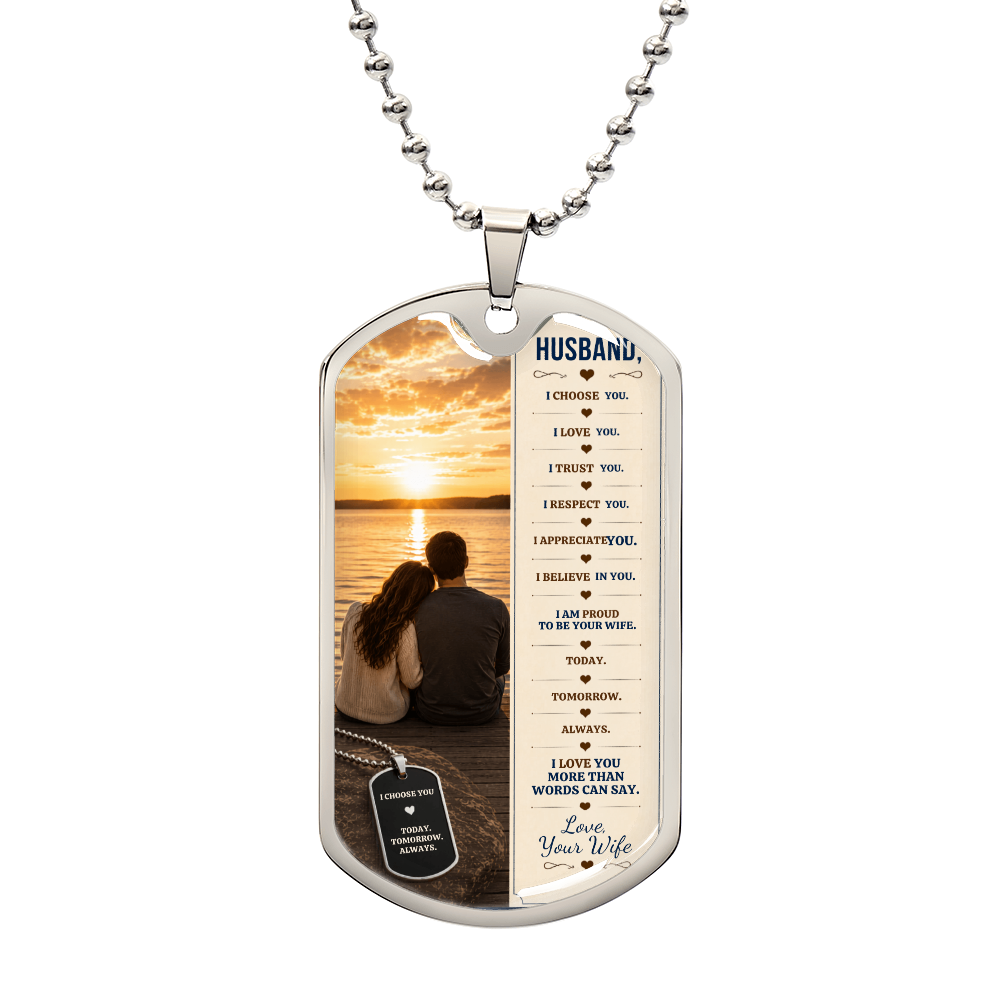 To My Husband – I Choose You | Personalized Dog Tag Necklace From Wife To Husband