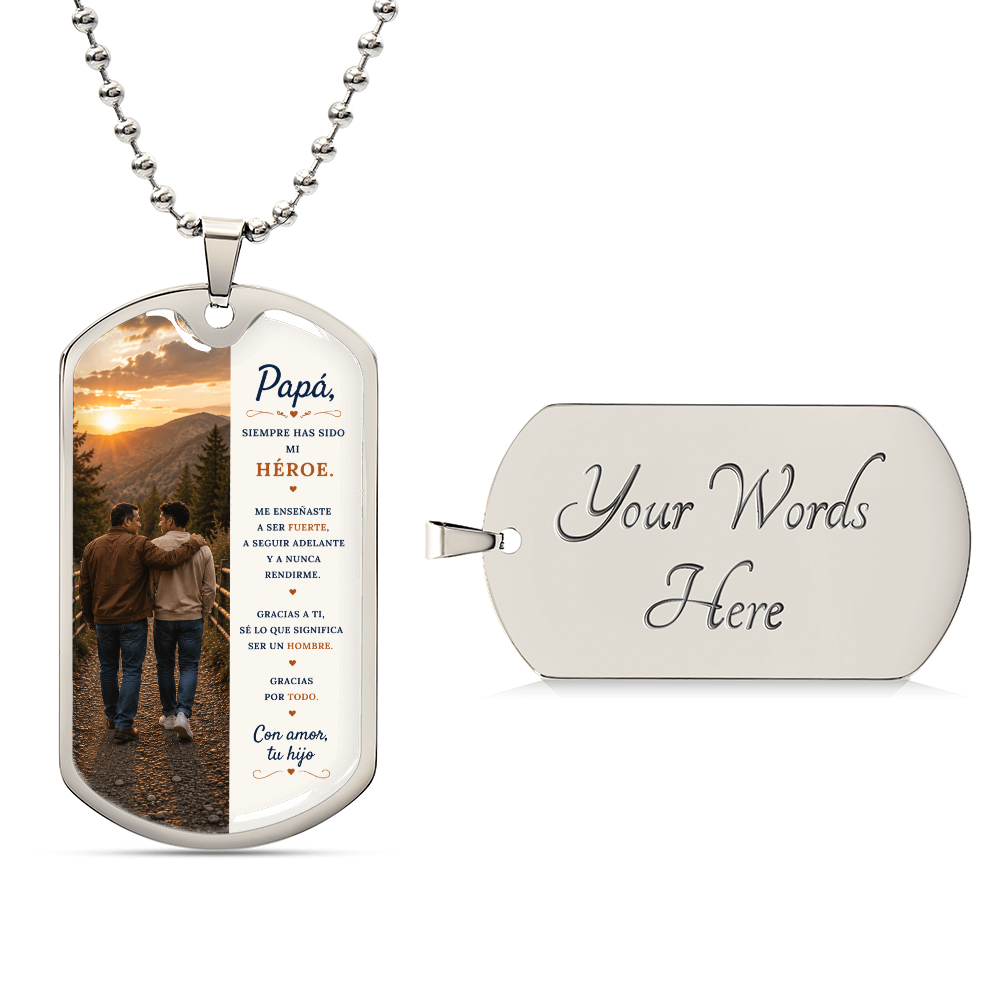 Para Mi Papá – Siempre Has Sido Mi Héroe | Collar Dog Tag De Hijo A Padre