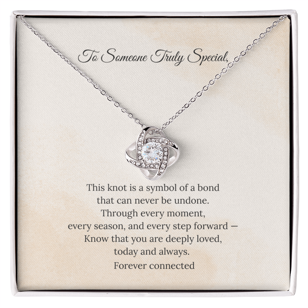 To Someone Special – Love Knot Necklace