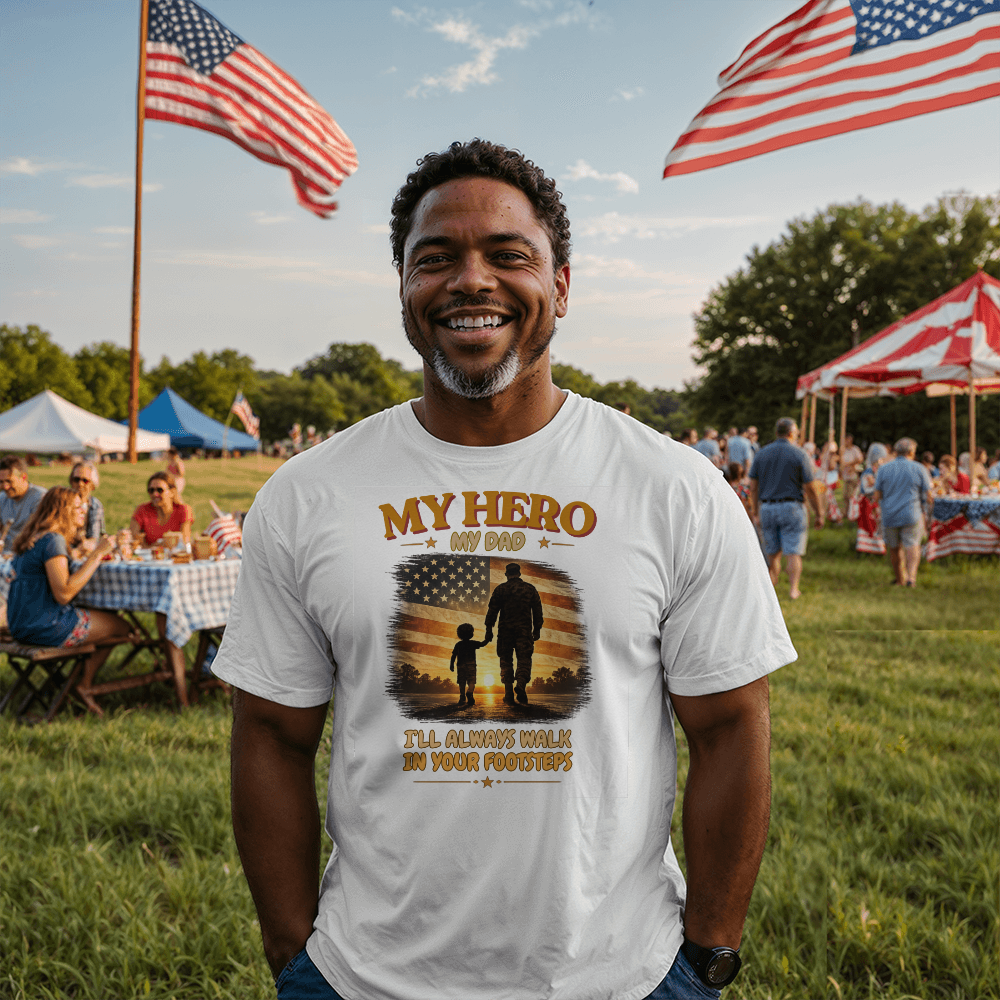 I'll Always Walk In Your Footsteps | Patriotic Dad T-Shirt | Meaningful Military Father's Day Gift