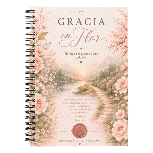 Gracia en Flor | Un Cuaderno de Fe para Florecer en la Gracia de Dios