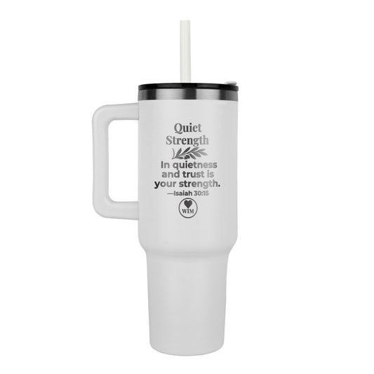 Quiet Strength | Christian 40oz Laser Engraved Tumbler | Isaiah 30:15