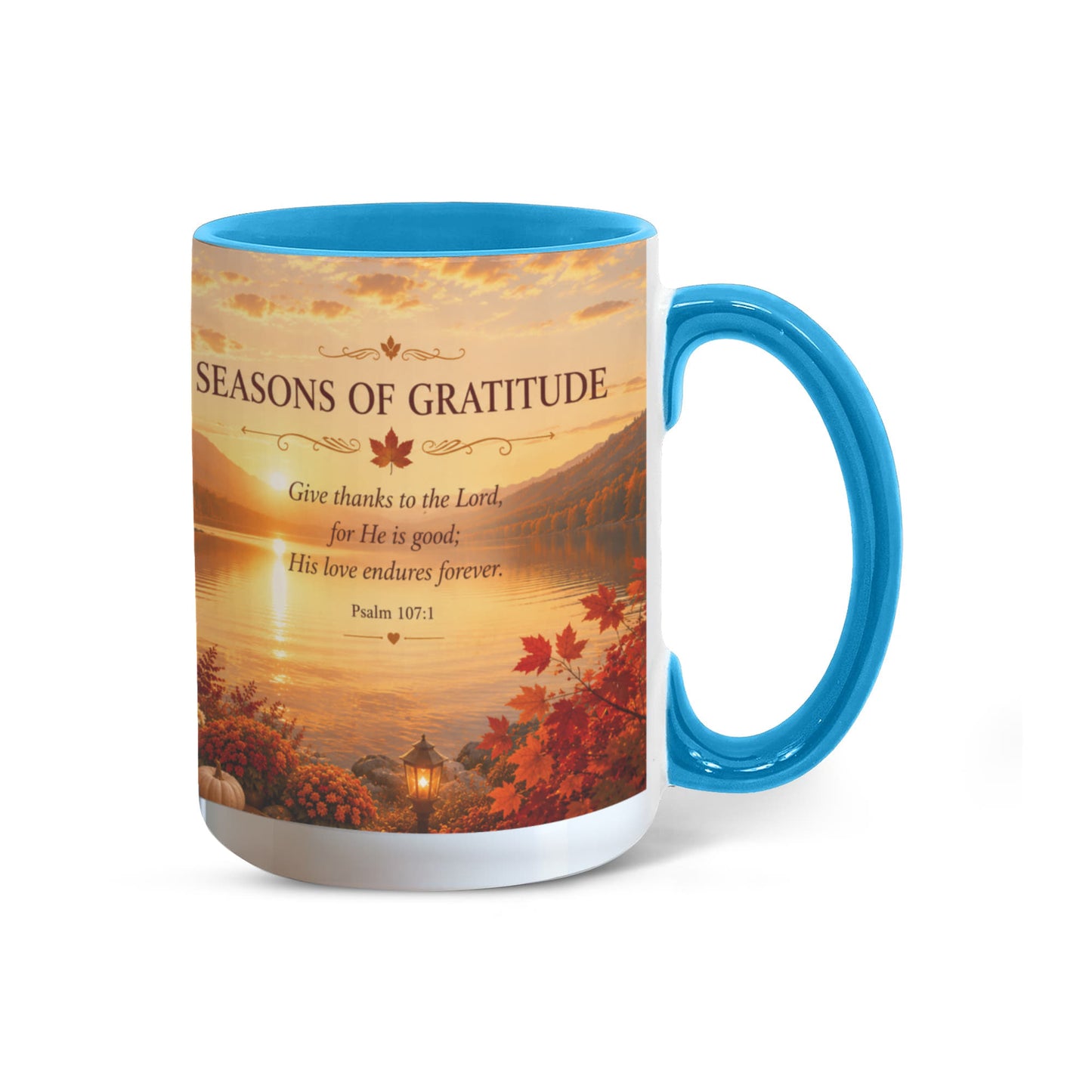 Seasons of Gratitude | Christian Color Accent Mug | Psalm 107:1 | Fall Coffee Mug