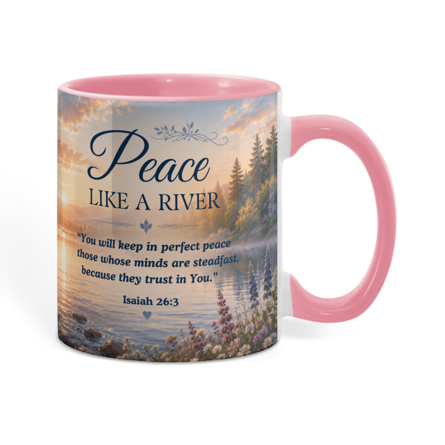 Peace Like a River | Christian Color Accent Mug | Isaiah 26:3 Scripture Coffee Cup