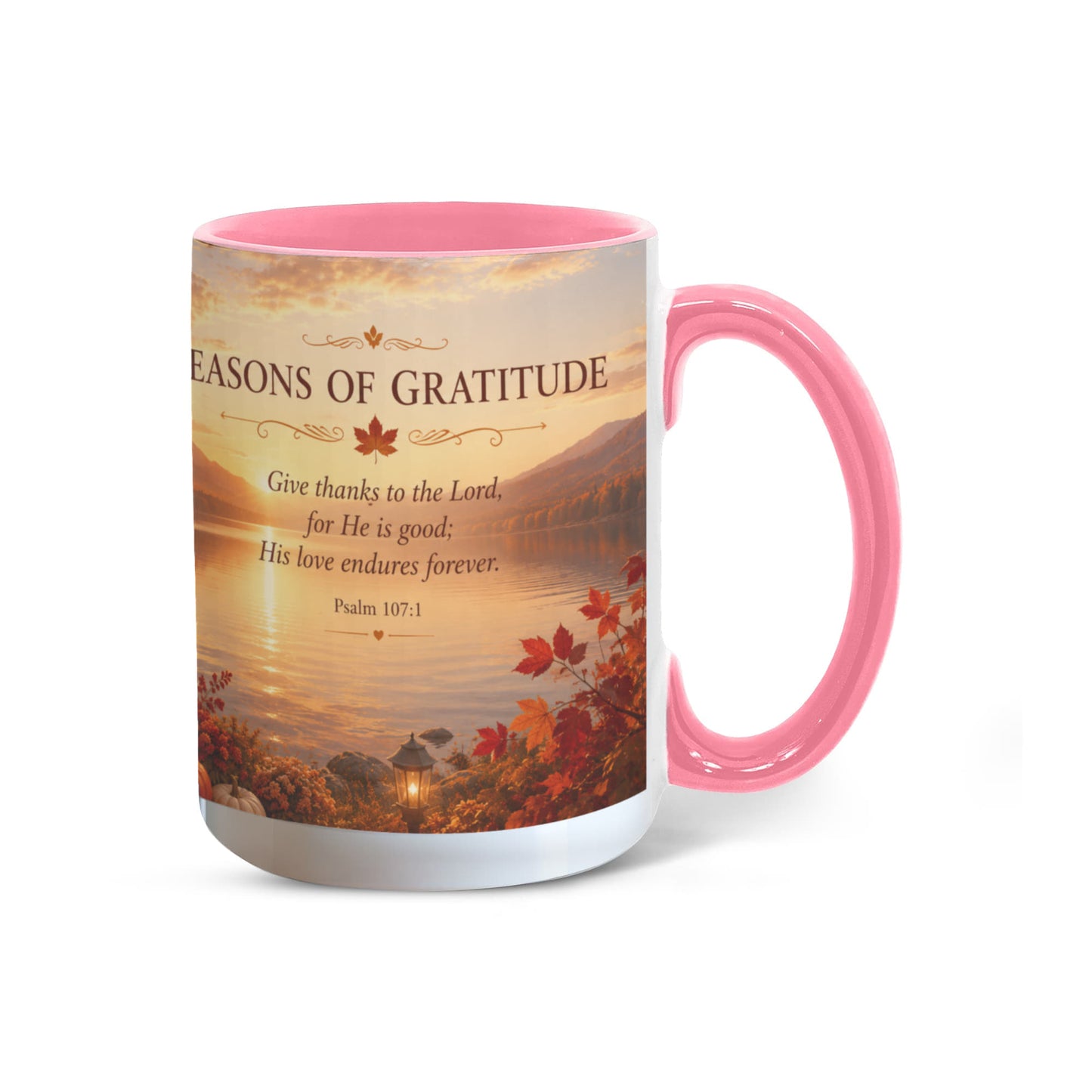 Seasons of Gratitude | Christian Color Accent Mug | Psalm 107:1 | Fall Coffee Mug