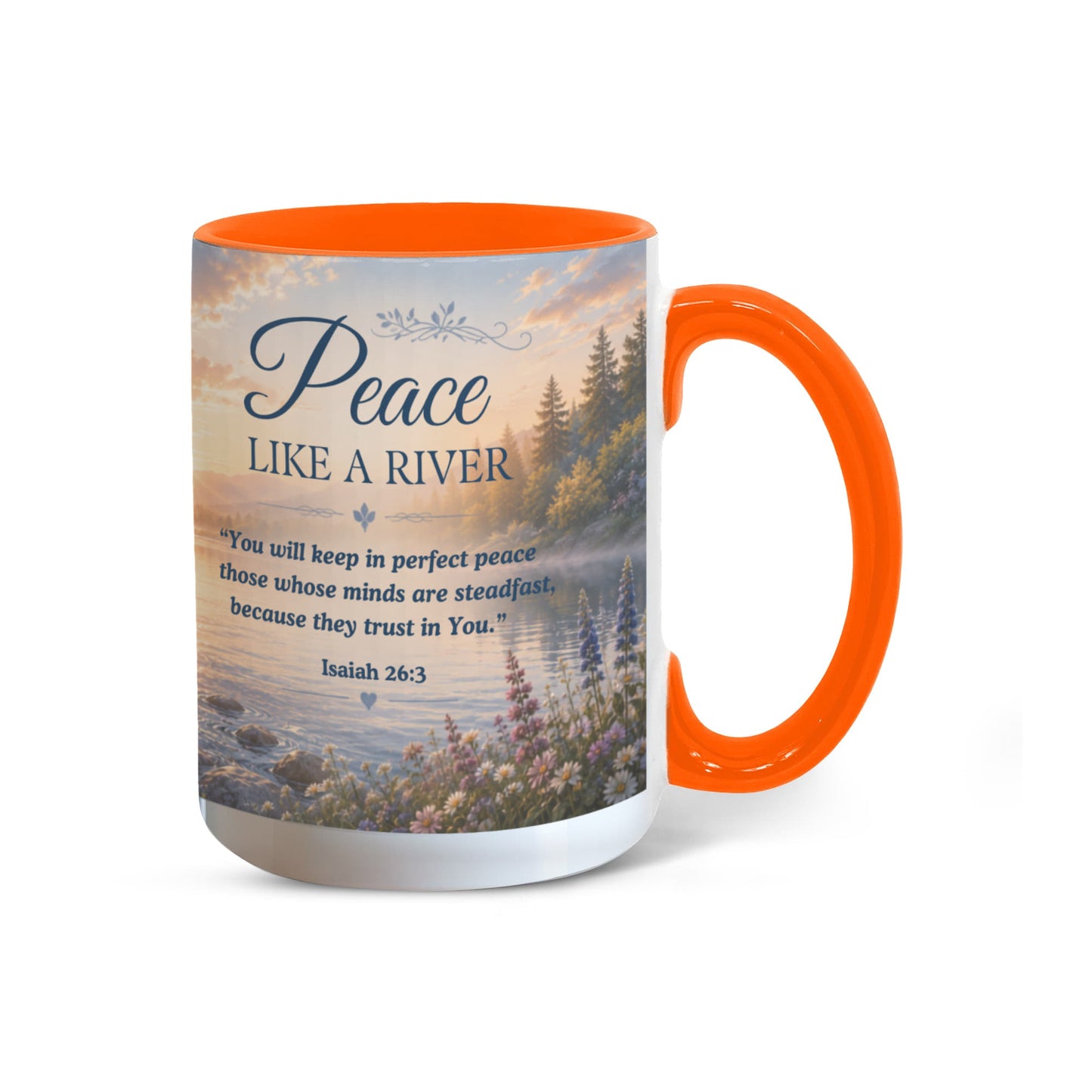 Peace Like a River | Christian Color Accent Mug | Isaiah 26:3 Scripture Coffee Cup